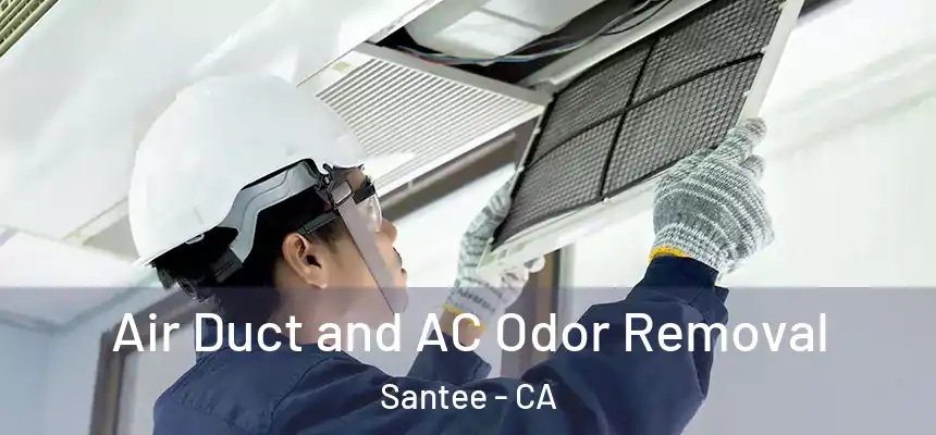  Air Duct and AC Odor Removal Santee - CA